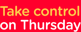 Take control on Thrusday